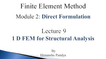 1 D FEM for Structural Analysis // Lecture 9 // Finite Element Method (language - Hindi)
