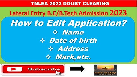 TNLEA 2023 || How to edit Application || Correction of Name ,DOB ,Address , Mark, etc. || Info Camp