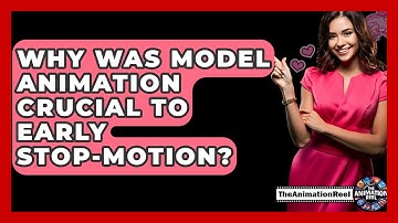 Why Was Model Animation Crucial To Early Stop-motion? - The Animation Reel