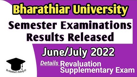 Semester exam Results released || June/July 2022 || Bharathiar University