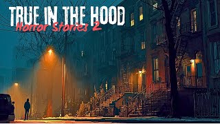 Terrifying Hood Ghost Stories You Should Never Ignore