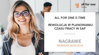 All for One E-Time – rewolucja w planowaniu czasu pracy w SAP. Webinar screenshot 5