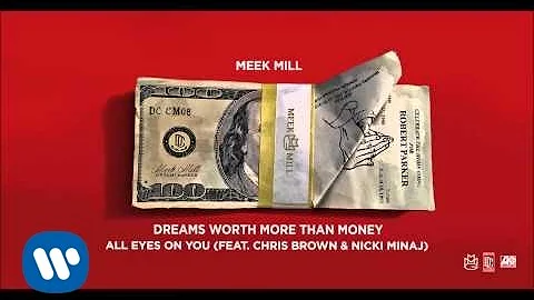 Meek Mill - All Eyes On You Feat. Chris Brown & Nicki Minaj (Official Audio)