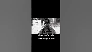 Bariinan Tube Sirba Kadir Said Somalee Galamso 