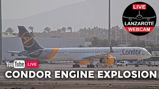 CONDOR PLANE ENGINE EXPLOSION and LANDING with ONE ENGINE | LanzaroteWebcam