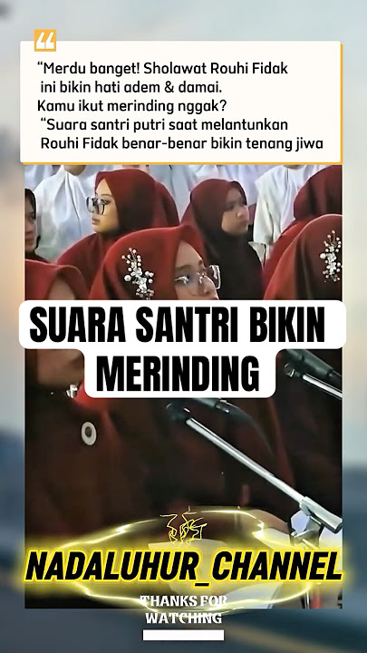 Sholawat Rouhi Fidak Merdu Banget! Suara Santri Putri Bikin Hati Adem #sholawatviral #sholawat