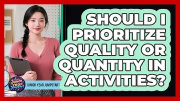 Should I Prioritize Quality Or Quantity In Activities?