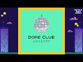 Dope Club いけてるクラブ[Royalty Free Music/フリーBGM]