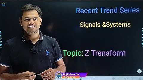 Lec 19 Z Transform|| Latest GATE Question || Recent Trend Series || Signal and Systems