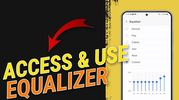 How To Access and Use the Samsung Galaxy Equalizer