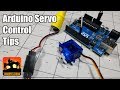 Arduino Servo Control Tips and Tricks