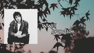 grandson - WWIII lyrics