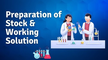 How to prepare Stock Solution | Preparation of Working Solution from Stock