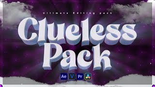 CLUELESS ULTIMATE EDITING PACK V2 [FREE COPY EVERY 50 LIKES]