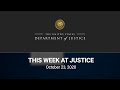 This Week at Justice - October 23, 2020