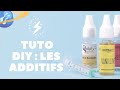 Tuto diy  les additifs pour eliquide   cigaretteelec 