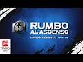 En vivo  rumbo al ascenso  300524