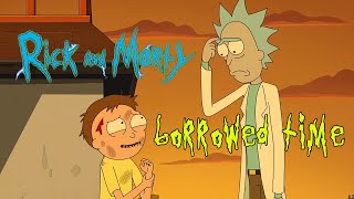 Video thumbnail of "Rick and Morty - Borrowed Time (Season 5)"