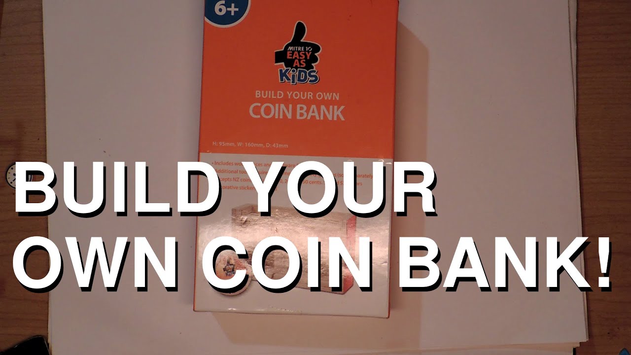 Easy As Build Your Own Coin Bank YouTube