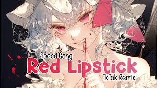 『Nightcore』 Hey what's up it's 616 (Red Lipstick) - Speed Gang  ♡ (Lyrics)