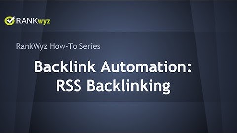 Backlinking Automation: RSS Backlinking