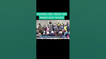 Wamama Ndio Wanajua Kufanya Kazi Mtaani Vizuri 
