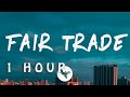 Drake - Fair Trade (Lyrics) Feat Travis Scott| 1 HOUR