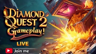 Diamond Quest 2 LIVE: Treasure Hunting & Epic Wins!