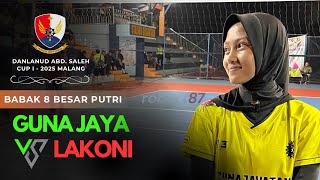 🔴BABAK 8 BESAR | DANLANUD ABD SALEH CUP I 2025‼️GUNAJAYA vs LAKONI.S  || OPEN VOLI TOURNAMEN