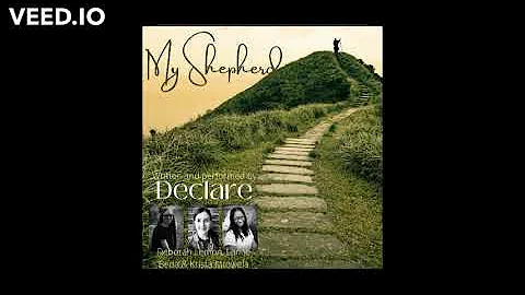 My Shepherd by Declare - Krista Mtowela, Lanae Bed...