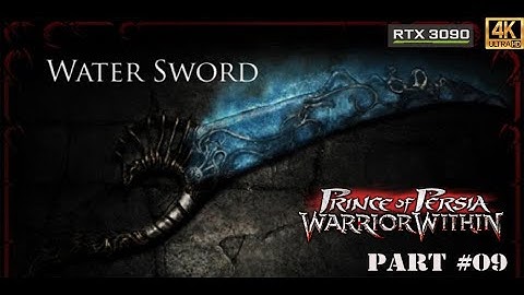 Water Sword - Prince of Persia Warrior Within Walkthrough Part 9 in 4k ultra Hd - No commentary