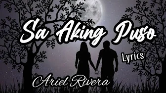 Sa Aking Puso - Ariel Rivera || Lyrics Sa Aking Puso - Ariel Rivera || Lyrics
