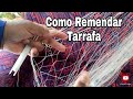 Como Remendar Tarrafa