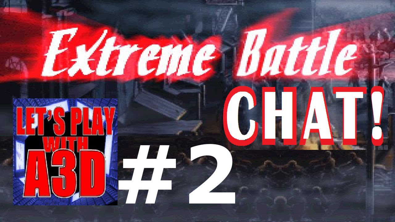 Ex.Battle Chat! 2 (quality of gameplay) lets play a little game