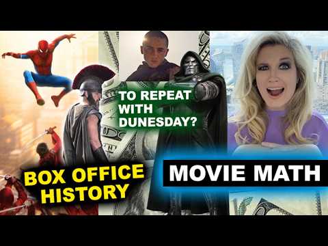 Spider-Man Brand New Day Box Office Opening Weekend - $355 Million, Doomsday vs Dune 3 Preview?!