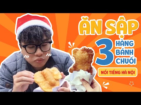 Video ĂN SẬP HÀ NỘI // Trải nghiệm một số hàng bánh chuối... - youtube