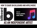 How to Chart on Billboard and Apple Music as an Independent Artist 📈