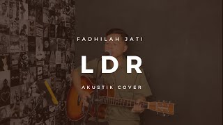 LDR 'Langgeng Dayaning Rasa' - Fadhilah Jati || Live Acoustic Cover