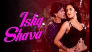 Ishq Shava (Jab Tak Hai Jaan) Full Song and Lyrics | Ishq Shava Lyrical Video