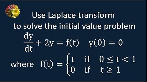 Solving Differential Equations using Laplace Transformation (MM-11.3 -4)