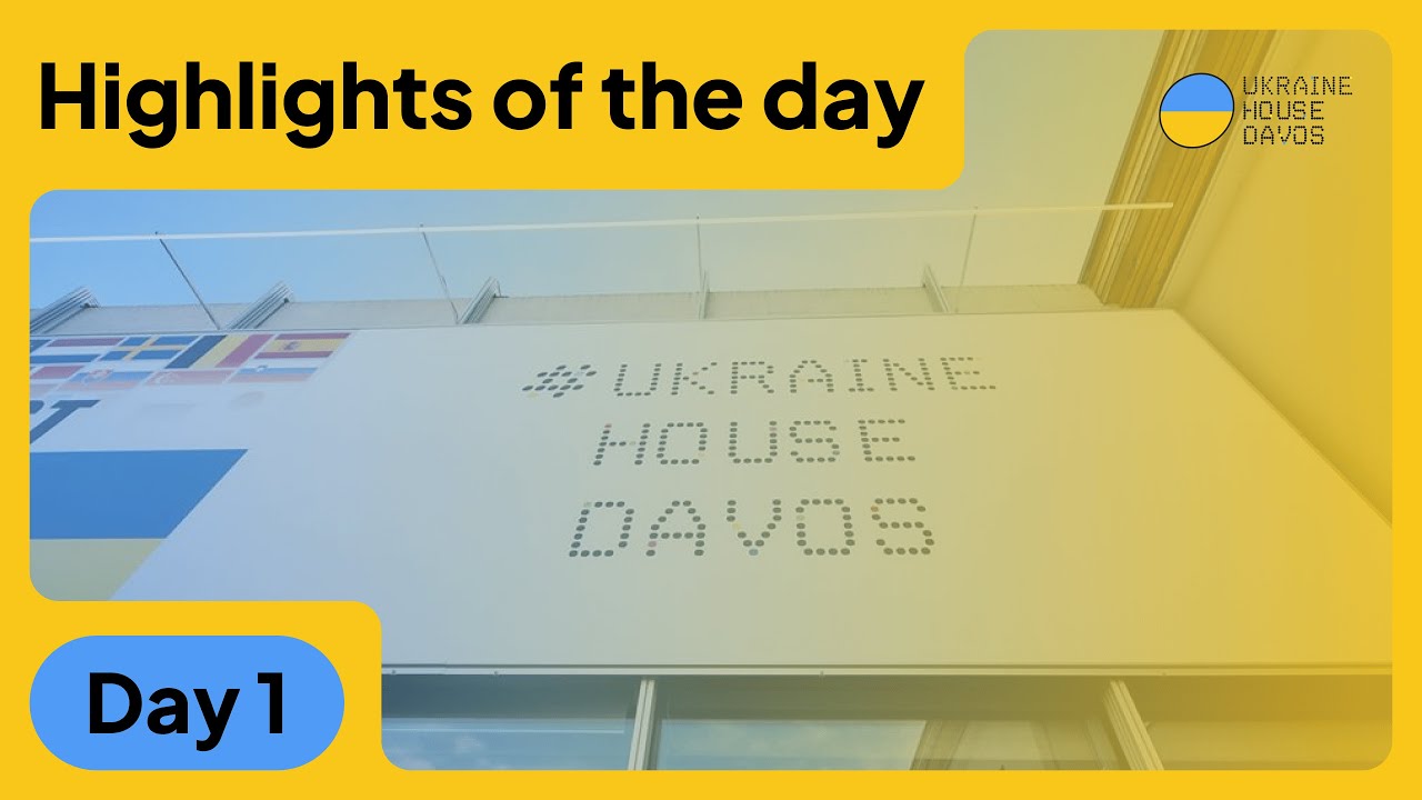 Ukraine House Davos 2025. Day 1 Highlights