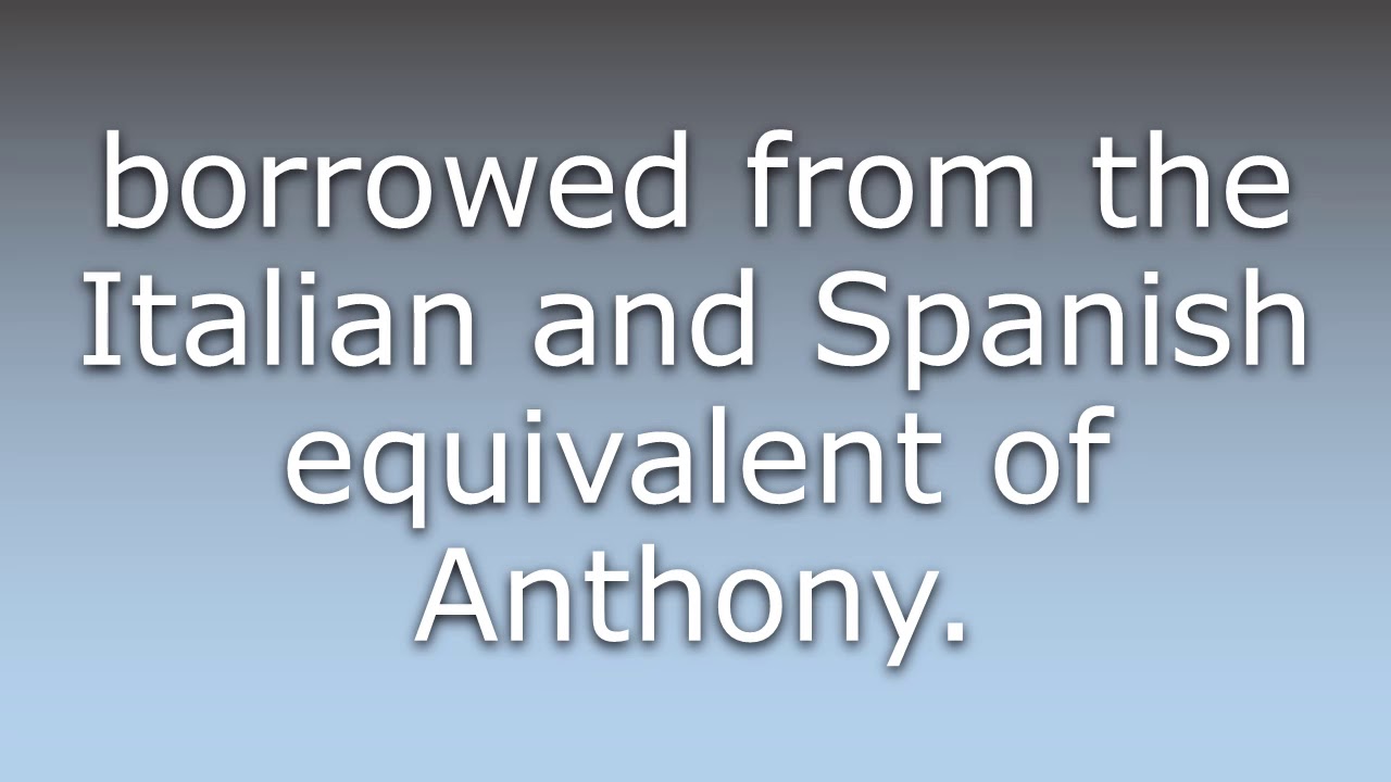 What Does Antonio Mean YouTube