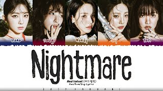 Video thumbnail of "Red Velvet (레드벨벳) - 'Nightmare' Lyrics [Color Coded_Han_Rom_Eng]"