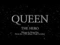 Queen - The Hero (Official Lyric Video)