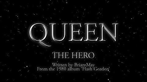Queen - The Hero (Official Lyric Video)