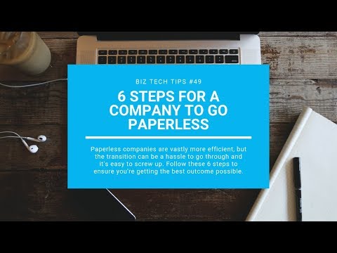 6 Steps for a company to go paperless :: Biz Tech Tips, episode 49