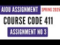 AIOU Code 411 Solved Assignment No 3 | Spring 2025 | Sociology | BA BS Associate Degree Level
