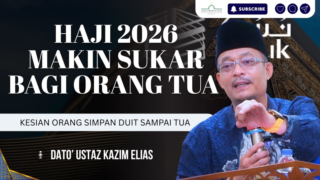 Syarat Haji 2026 Makin Ketat, Orang Tua Penyakit Kronik Dah Tak Boleh Haji | Dato' Ustaz Kazim Elias