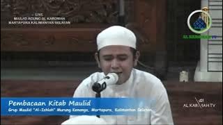 Syair Sholatullahima Lahatkawakib - Group Maulid Al-Ishlah Martapura (@ALKAROMAHTV )