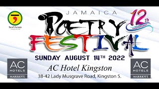 The 12th Annual Jamaica Poetry Festival 2022 - Reggae for Poetry, Poetry for Reggae.